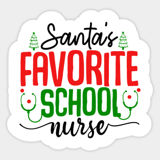 santas favorite school nurse Sticker